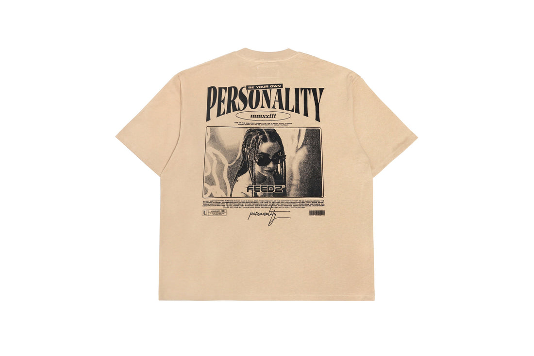 Be your own personality  - Beige Feedz